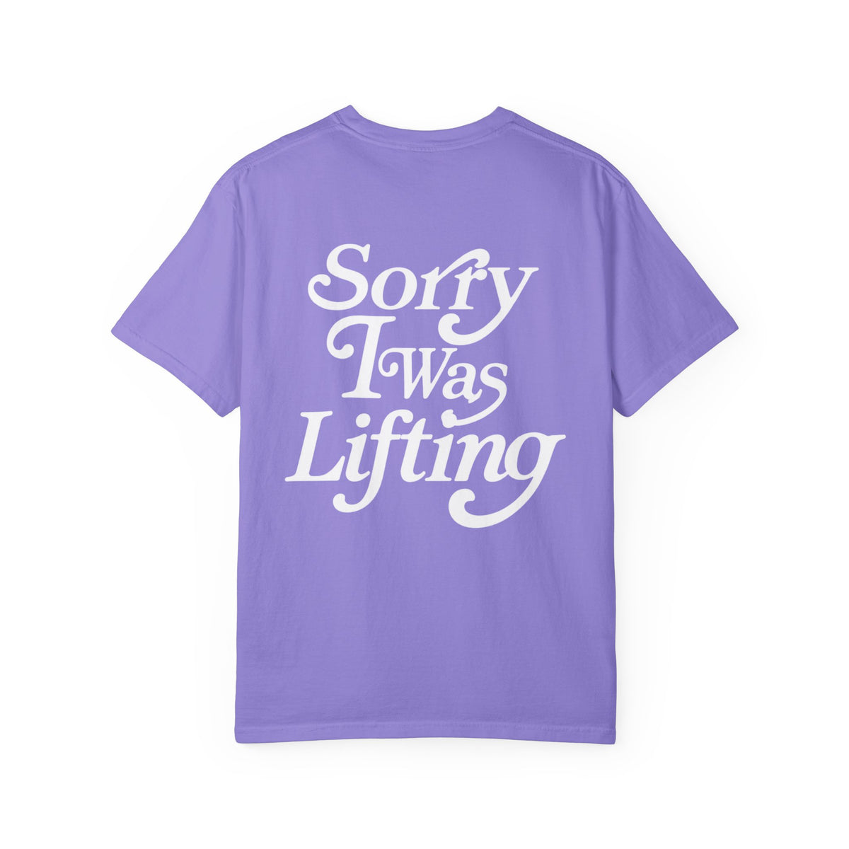 Sorry I Was Lifting Barbell T-Shirt