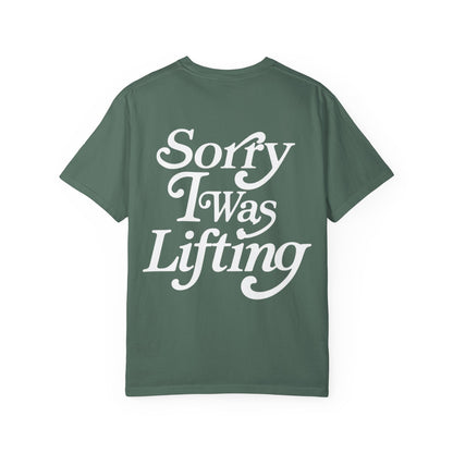 Sorry I Was Lifting Barbell T-Shirt