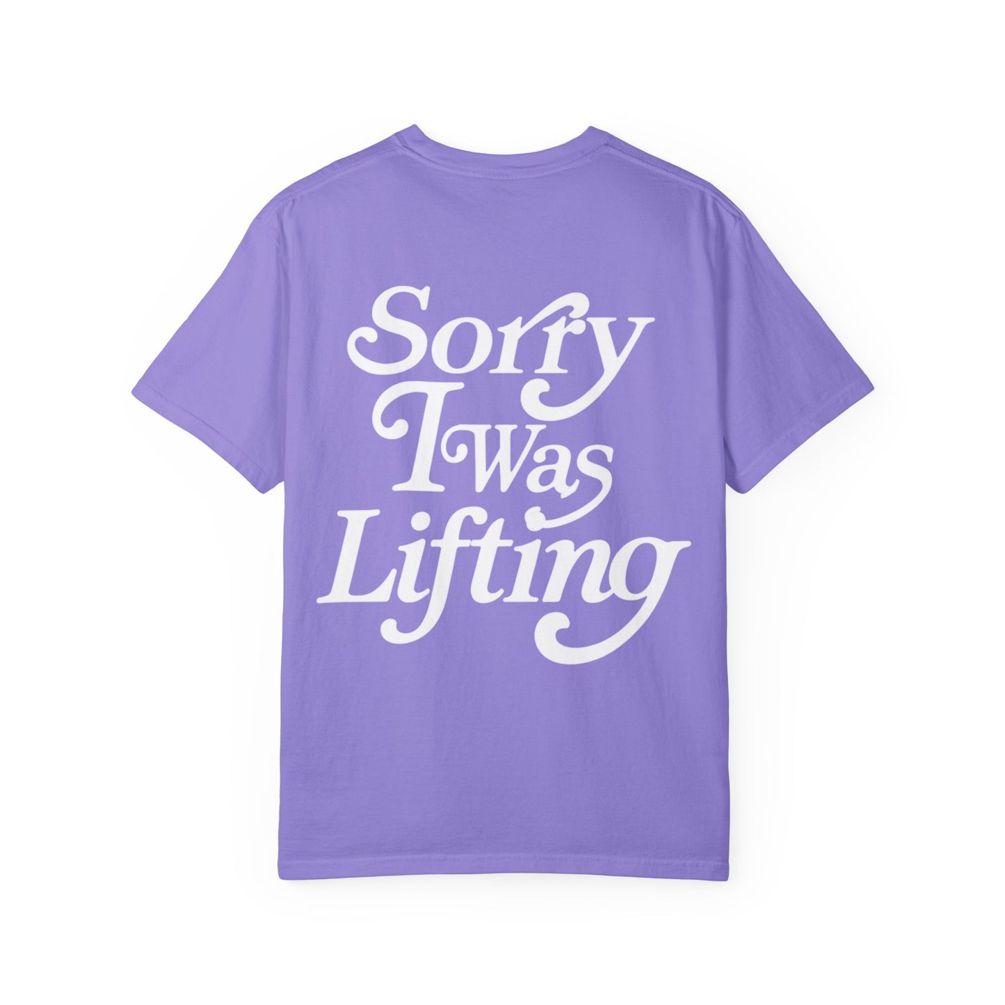 Sorry I Was Lifting Barbell T-Shirt