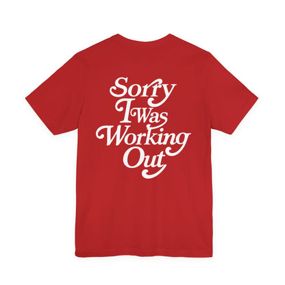 Sorry I Was Working Out Eclipse Tee