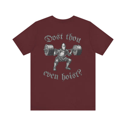 "Dost Thou Even Hoist?" Tee
