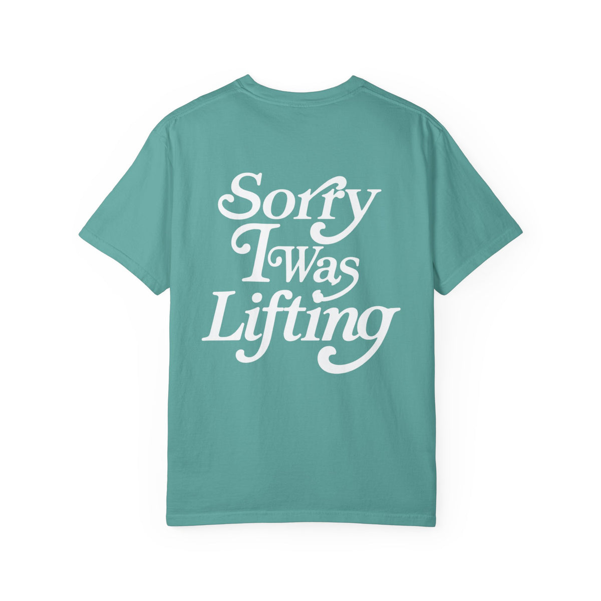 Sorry I Was Lifting Barbell T-Shirt
