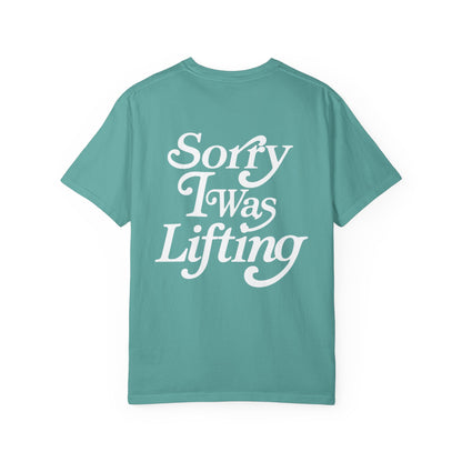 Sorry I Was Lifting Barbell T-Shirt