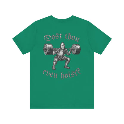 "Dost Thou Even Hoist?" Tee
