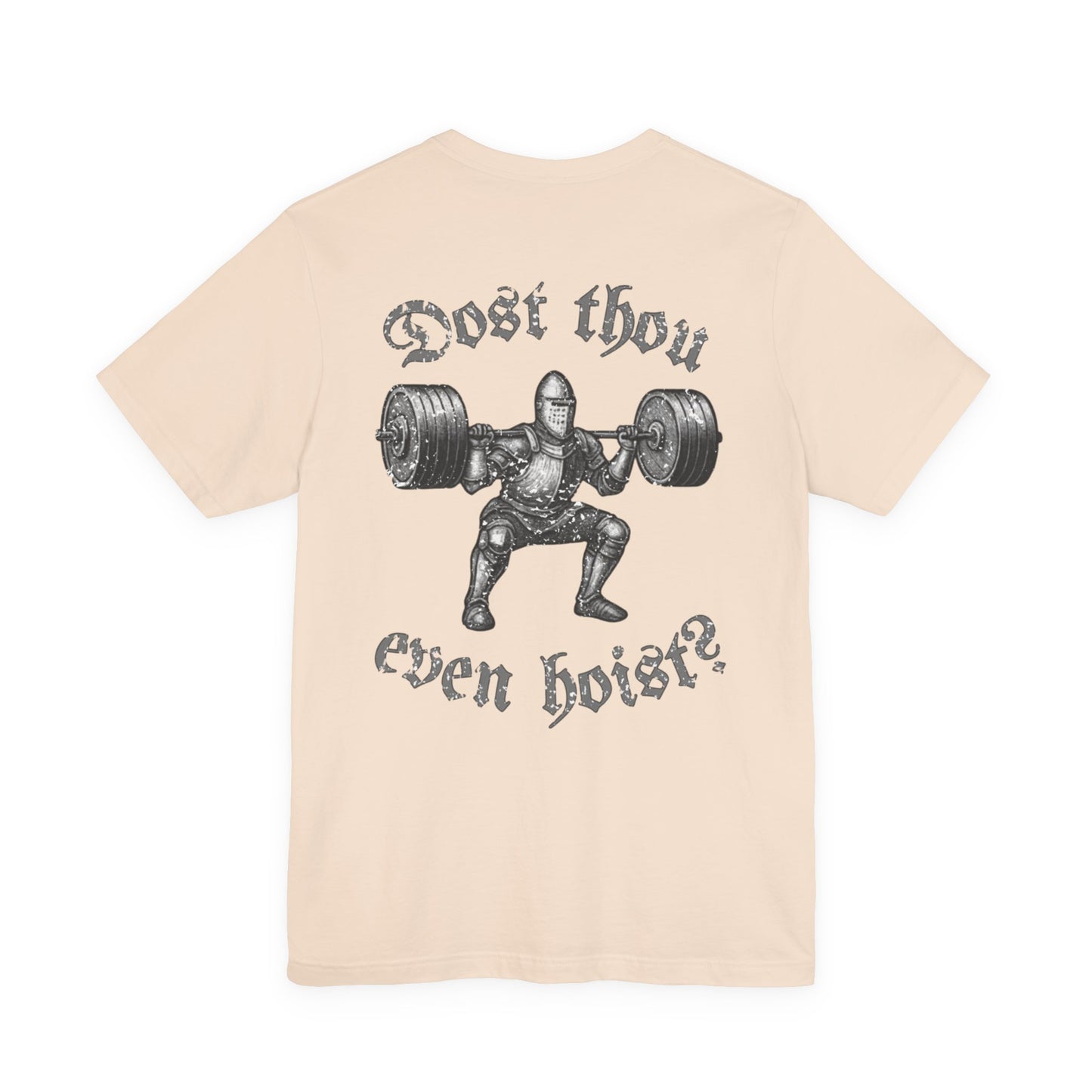 "Dost Thou Even Hoist?" Tee
