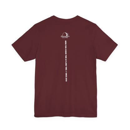 Here For A Good Time T-shirt