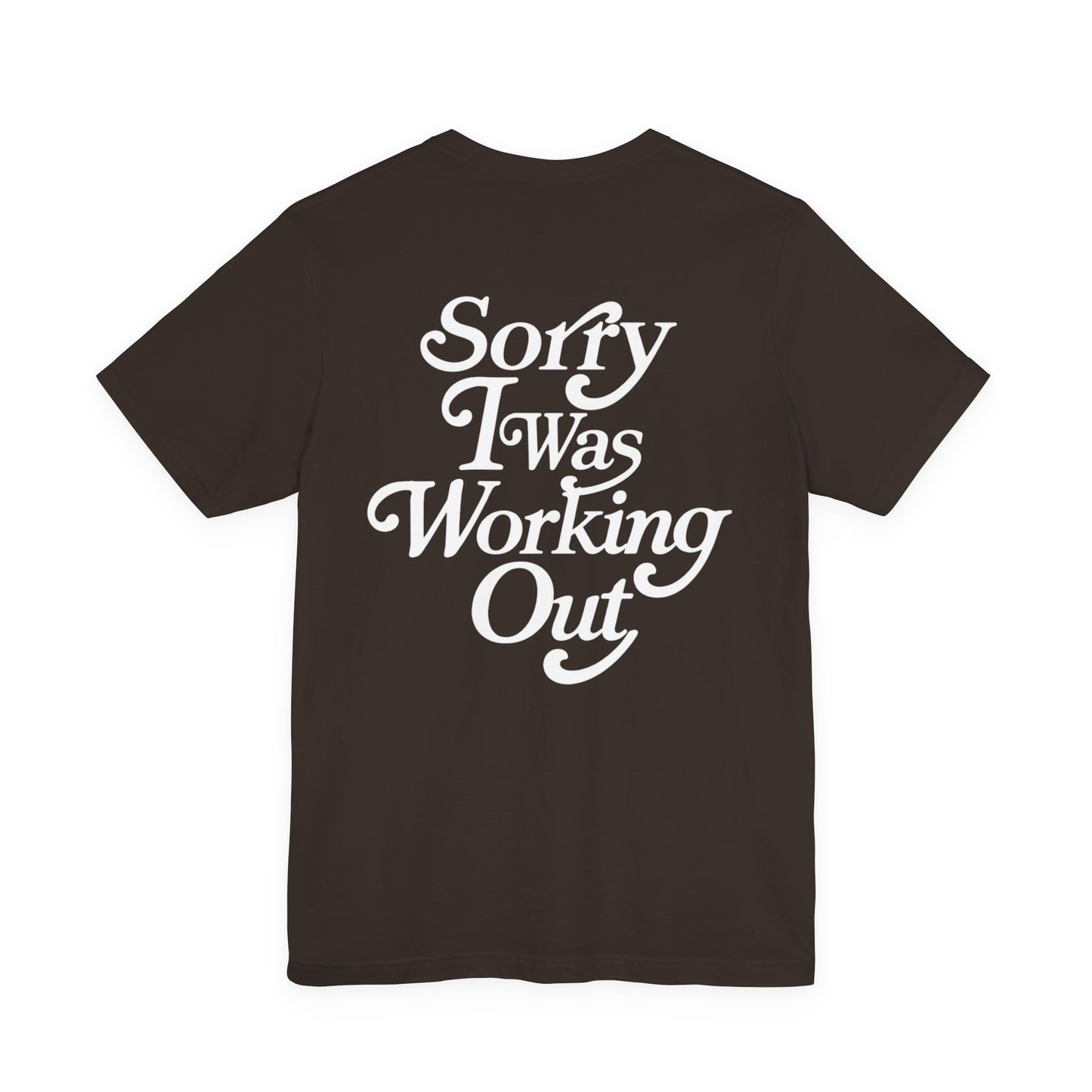 Sorry I Was Working Out Eclipse Tee