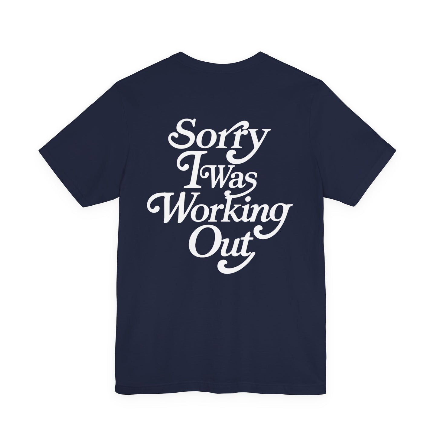 Sorry I Was Working Out Eclipse Tee