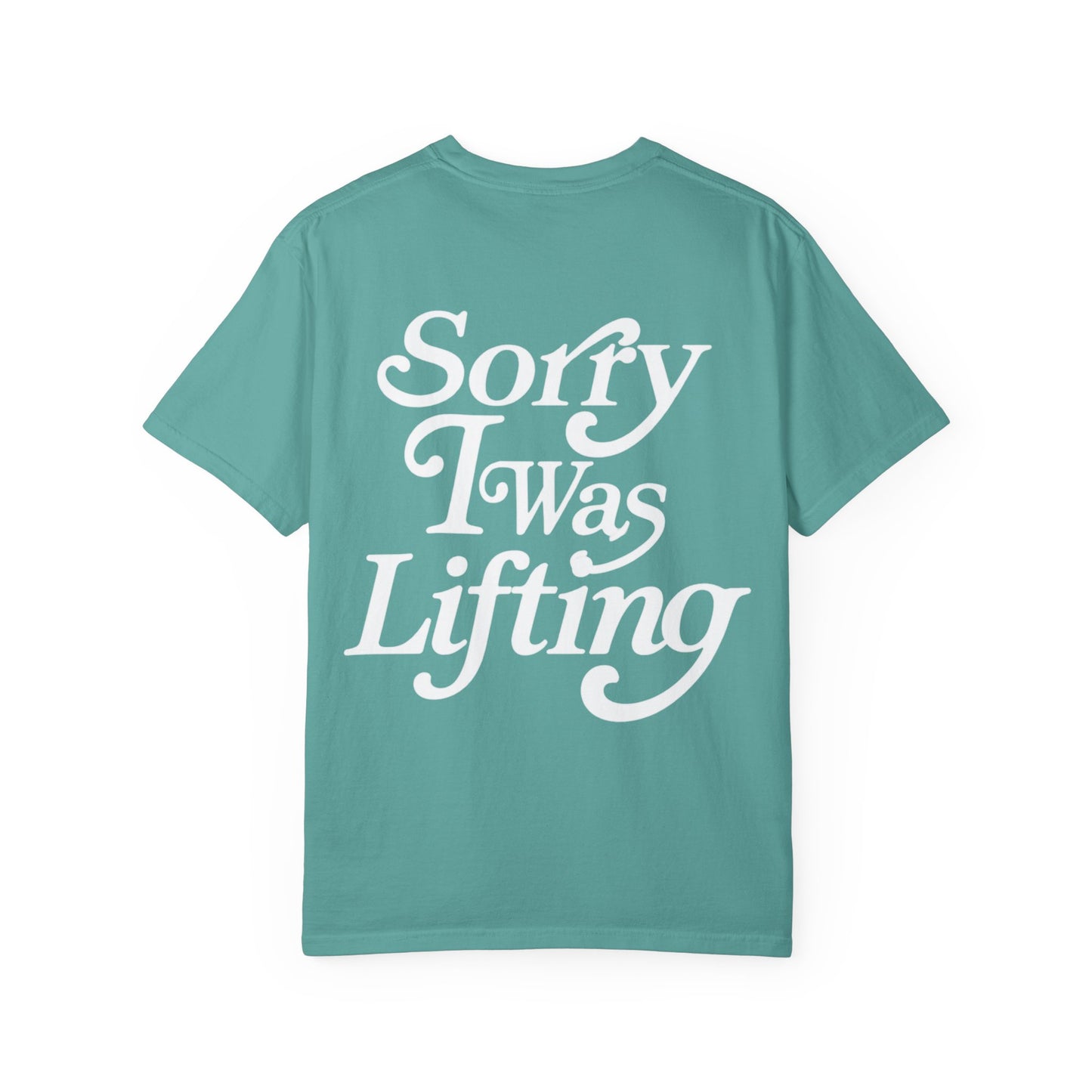 Sorry I Was Lifting Barbell T-Shirt