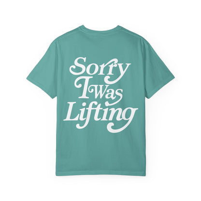 Sorry I Was Lifting Barbell T-Shirt