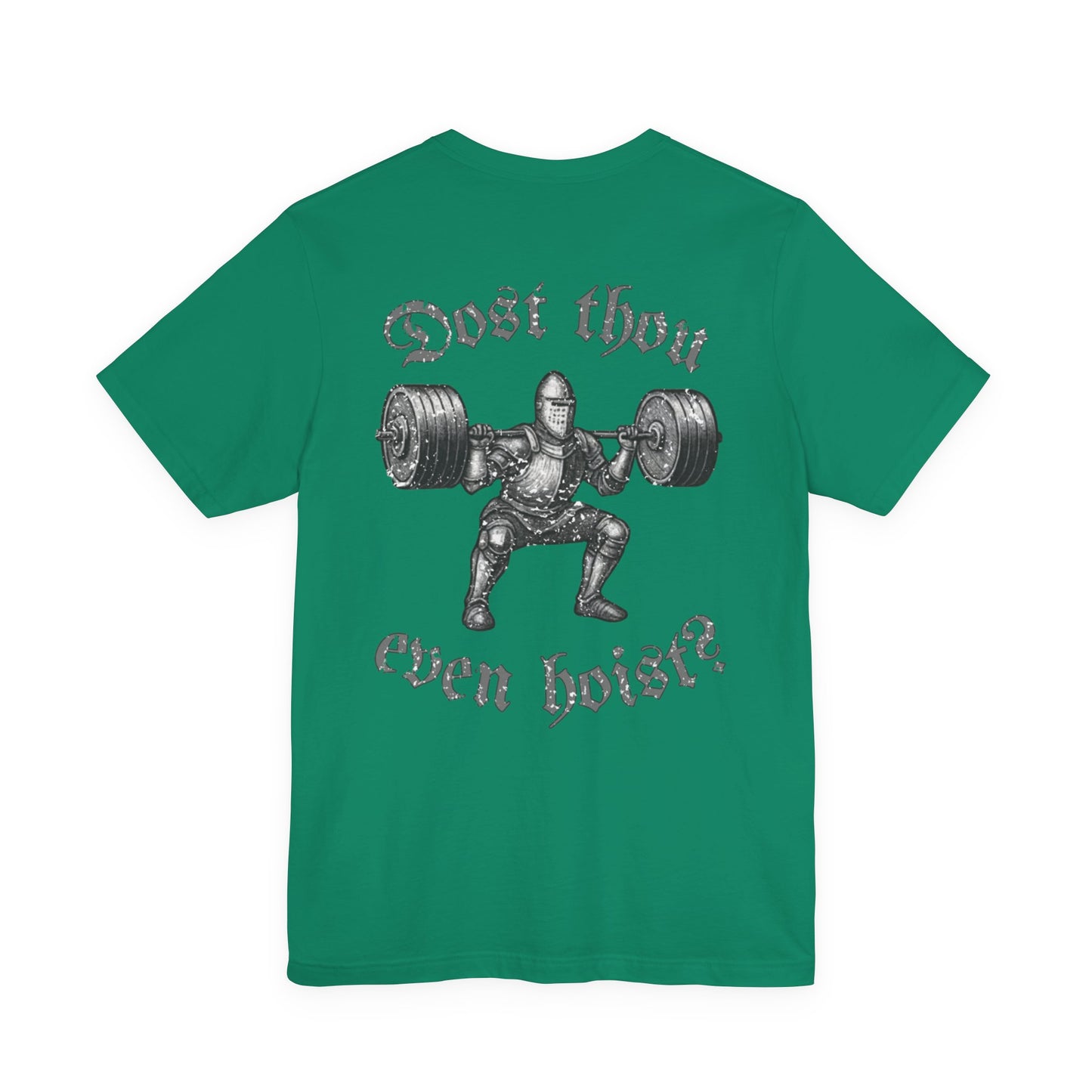"Dost Thou Even Hoist?" Tee