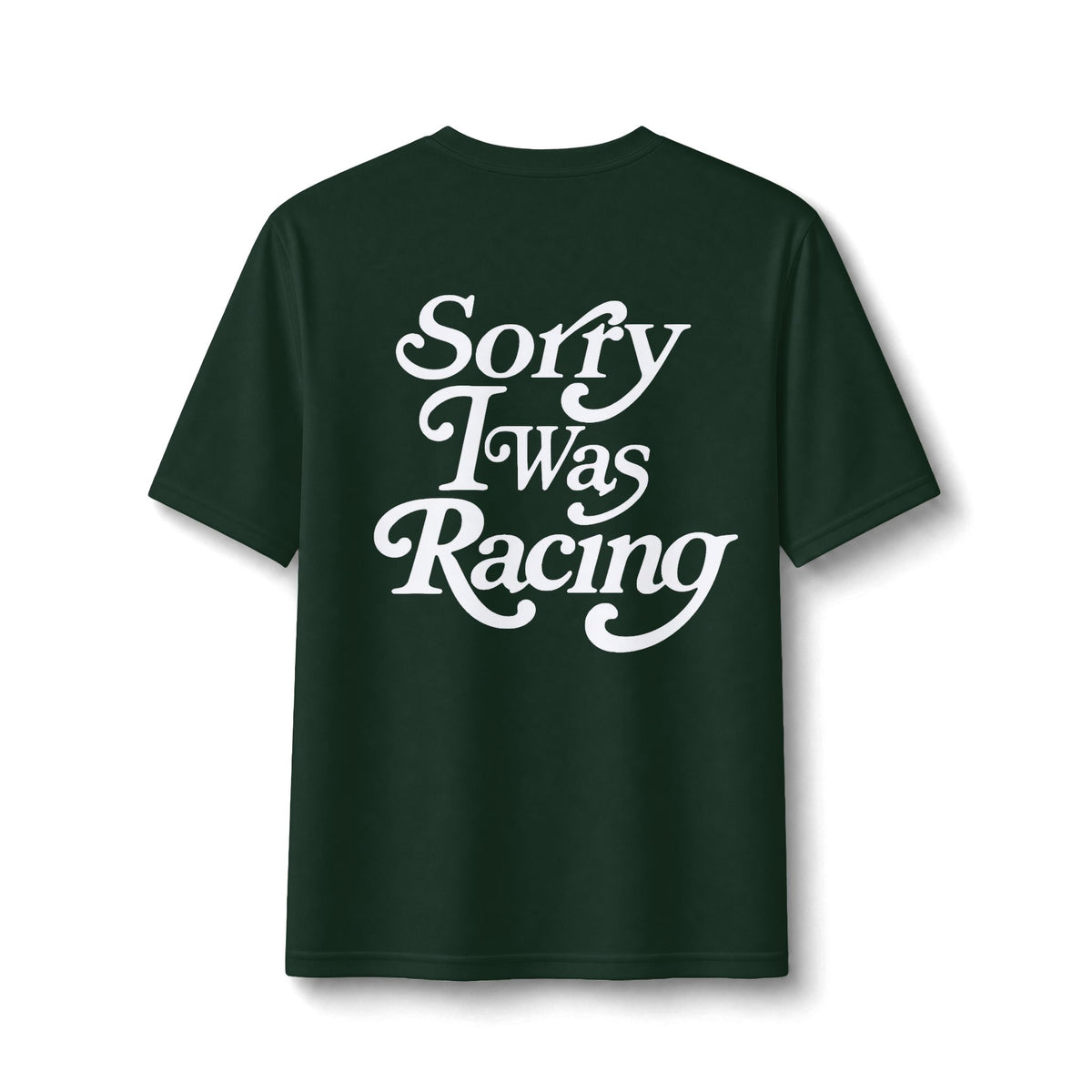 Sorry I Was Racing Performance Tee