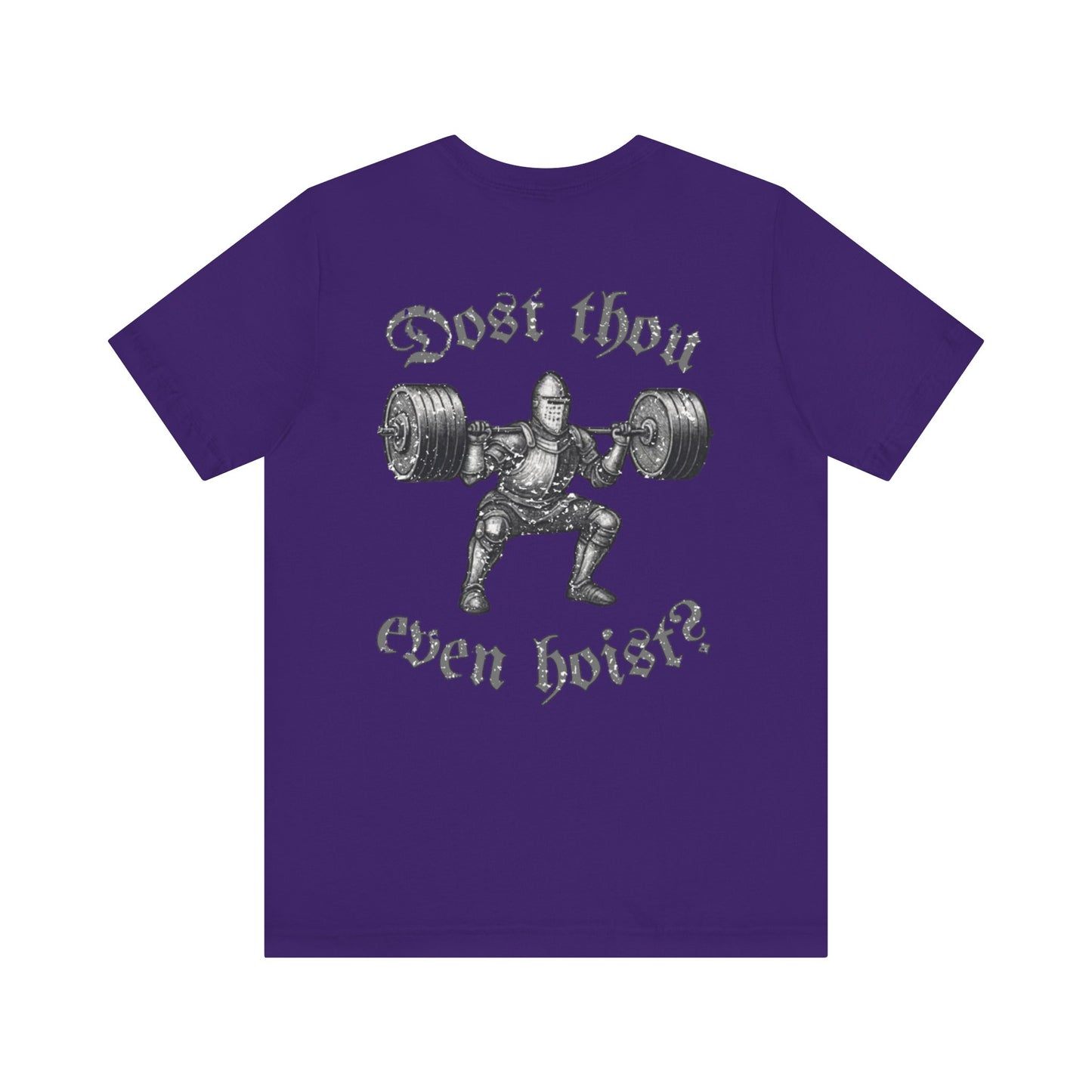 "Dost Thou Even Hoist?" Tee