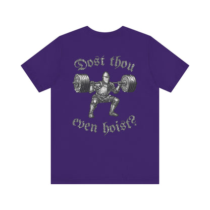 "Dost Thou Even Hoist?" Tee