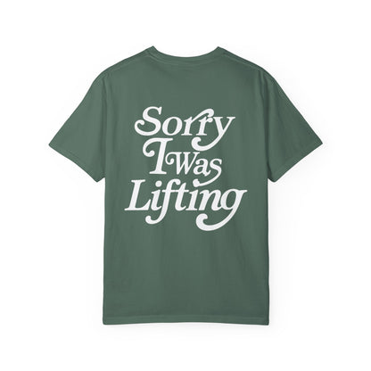 Sorry I Was Lifting Barbell T-Shirt
