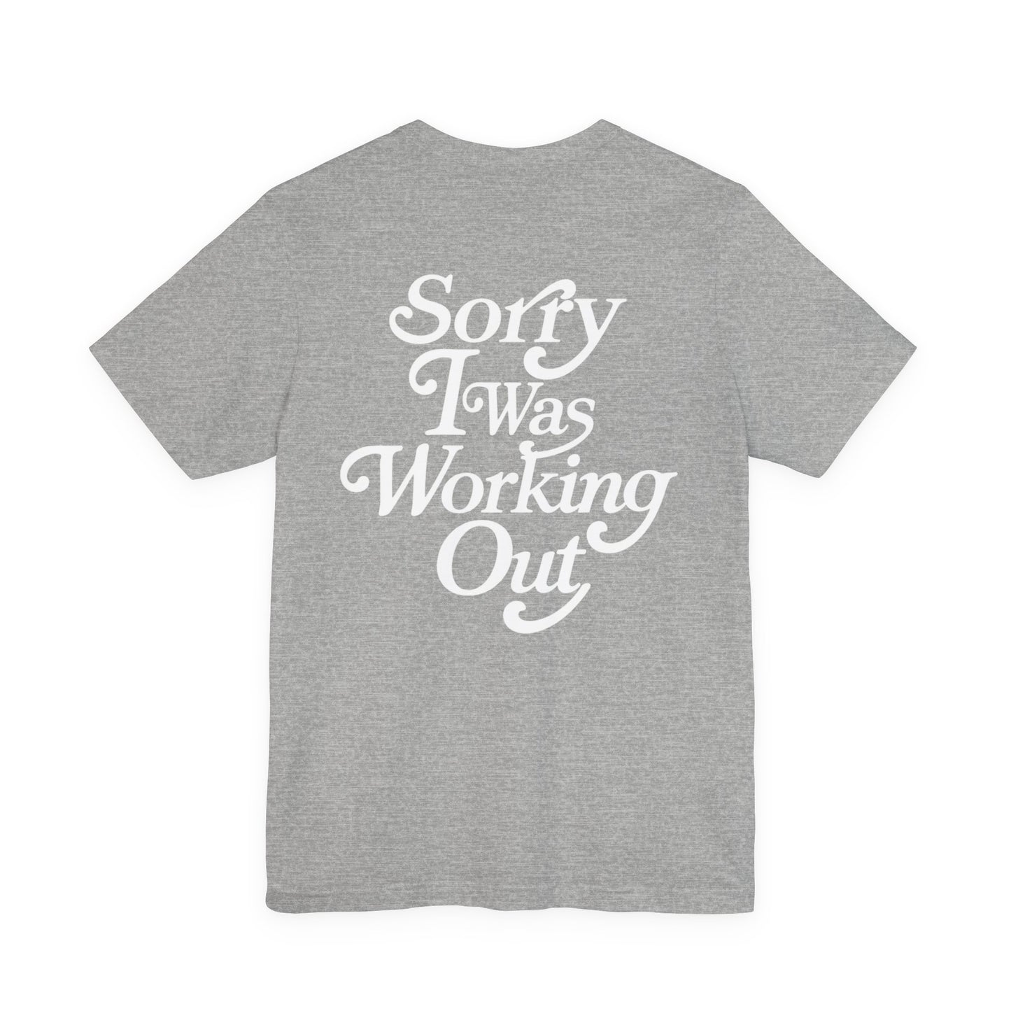 Sorry I Was Working Out Eclipse Tee