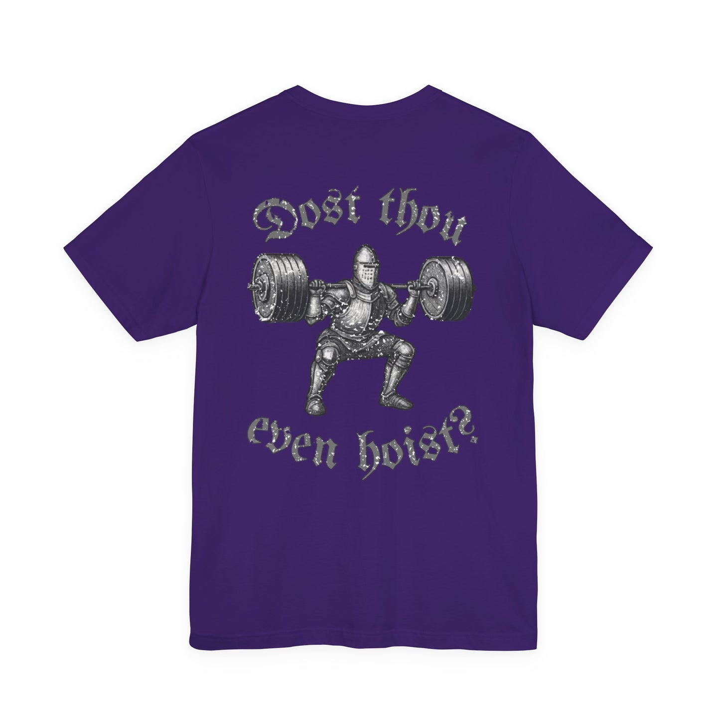 "Dost Thou Even Hoist?" Tee